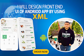 design front end UI of the android app using xml
