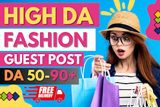 provide high da fashion guest post, fashion backlinks, fashion sites
