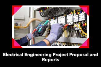 do electrical project proposals and reports