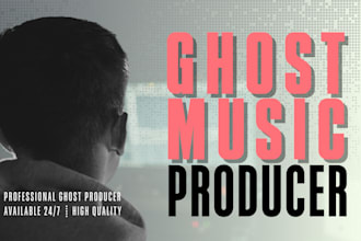 be your ghost music producer for rock, pop, edm and other