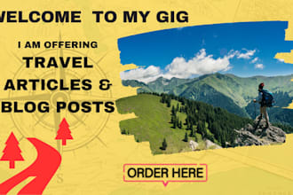 write SEO travel articles and blog posts for travel guide