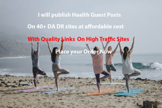 publish a health guest post on high da DR sites and blogs