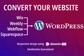 copy clone convert or transfer weebly, webflow, squarespace, wix to wordpress