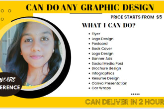 do any graphic design, poster, flyer, postcard,brochure,logo etc