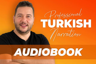 narrate your audiobook with a turkish male voice over