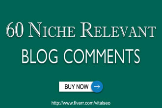 do 60 niche relevant blog comments