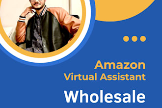 be your amazon fba wholesale virtual assistant