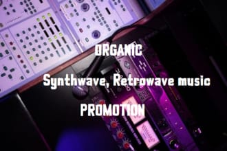 do organic synthwave, retrowave music promotion to viral your synthwave music