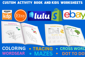 design custom  activity book and kids worksheets for kdp amazon and etsy