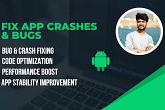 fix bugs, crashes and issues in your android app