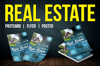 design real estate postcard, flyer, and poster for business