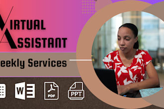 be your dependable weekly virtual assistant