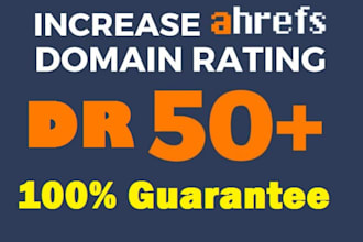 increase ahref DR 50 domain rating