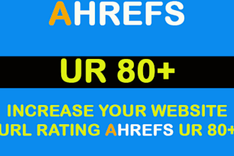 increase ur 80 ahref url rating