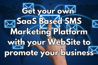 install saas based bulk SMS marketing platform and your business website