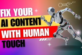rewrite edit proofread and humanize to ai generated content