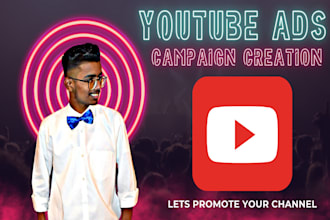 design youtube video ad campaign for you