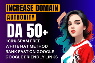 manually increase moz da domain authority 50 plus with high quality backlinks