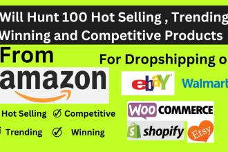 hunt 100 hot selling and winning products from amazon for ebay and walmart