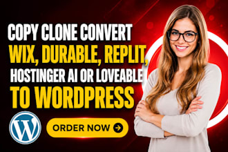 copy clone convert wix, durable, replit, hostinger ai or lovable to wordpress