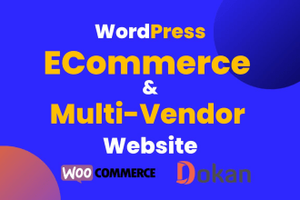 develop wordpress ecommerce website or multi vendor store