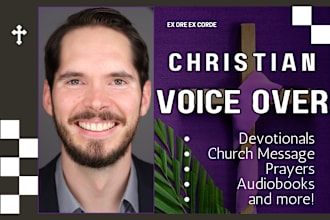 record a christian voice over, devotional, church worship message or audiobook