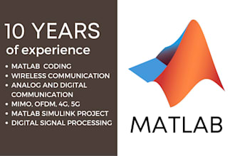 provide solutions to matlab, design projects, coding, simulink design