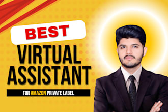 be your amazon virtual assistant for fba private label
