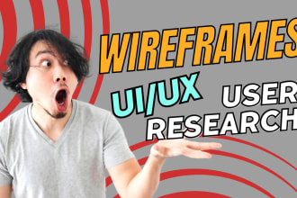 do research, user flows, wireframes for apps and websites