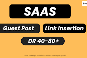 do saas link insertion and guest post on high da DR 60 plus saas websites