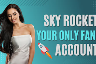manage your onlyfans account and skyrocket your profile
