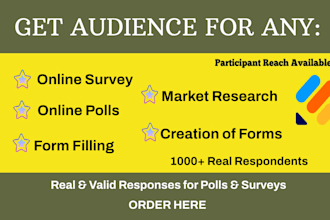 reach 1000 respondents to fill online surveys form, polls, questionnaire design