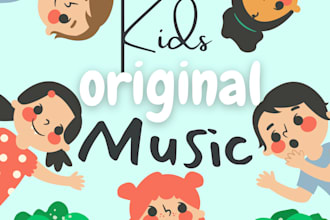 create children music for original songs, education, nursery rhyme, kids lullaby