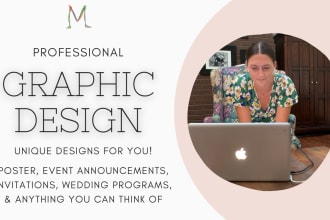 design a poster, wedding materials, or any print graphic