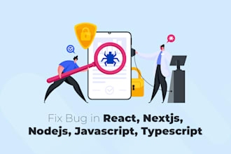 modify, and fix bugs react js, gatsby, and next js website