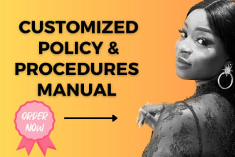 write a customized policy and procedure manual for your business