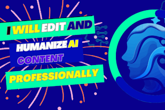 professionally edit and humanize ai content by proofreading