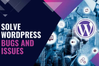 fix wordpress issues, fix wordpress errors, bug fix