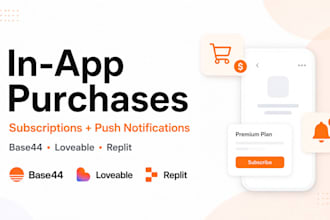 add in app purchases subscriptions push notifications in base44 loveable replit