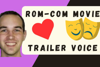 provide a romantic comedy style movie trailer voice over