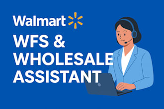assistant to walmart account in wfs and wholesale