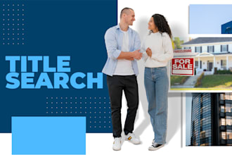do real estate property search, title investigation and chain of title report