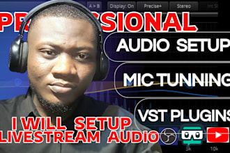professionally help setup studio and live streaming audio