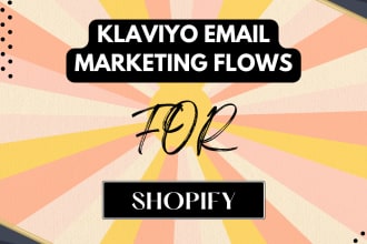 setup shopify email marketing flows in klaviyo, template design etc