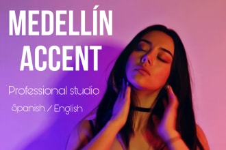 voice your project with my medellín colombian accent