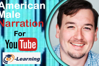 narrate youtube or elearning video with american male voice