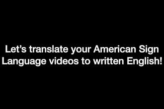 translate asl video to written english