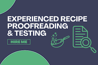 proofread, edit, and test your recipe