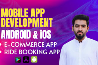 develop application for ecommerce, ride booking app etc