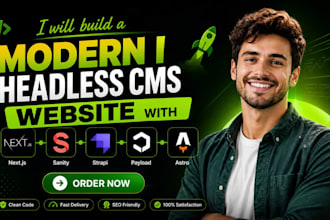 build a modern headless cms website with nextjs, sanity, strapi, payload, astro